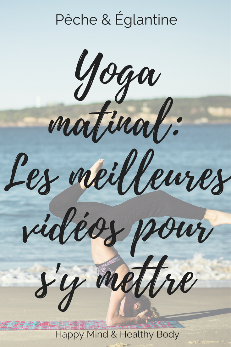 Yoga matinal _ Les meilleures vidéos pour s'y mettre